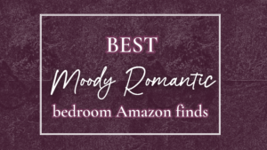 Best Moody Romantic Bedroom Amazon Finds