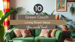 10 Stunning Green Couch Living Room Ideas You’ll Love